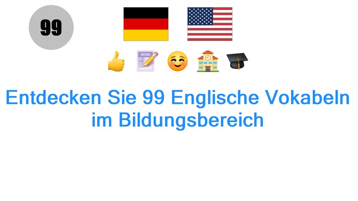 Entdecken Sie 99 Englische Vokabeln im Bildungsbereich